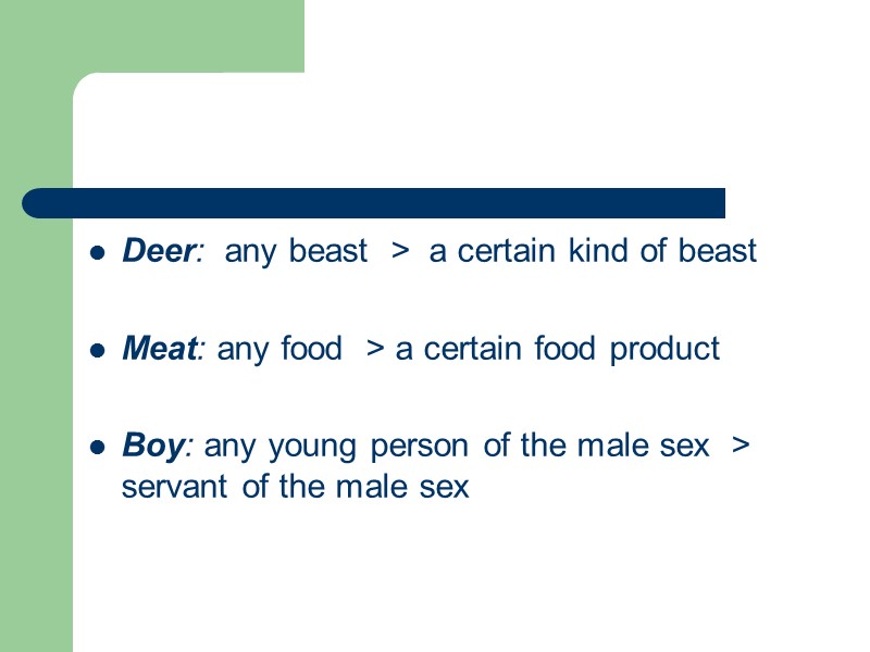 Deer:  any beast  >  a certain kind of beast  Meat: